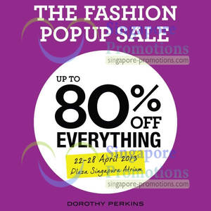 Featured image for (EXPIRED) Dorothy Perkins Up To 80% Off Sale @ Plaza Singapura 22 – 28 Apr 2013