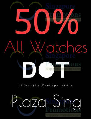 Featured image for (EXPIRED) Dot 50% Off Puma & FCUK Watches @ Plaza Singapura 28 Sep 2013