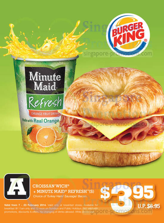 (Breakfast Hours) 3.95 Croissan Wich n Minute Maid Refresh