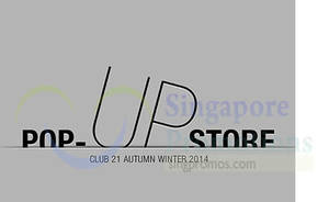 Featured image for (EXPIRED) Club 21 Pop-Up Store @ Forum The Shopping Mall 12 – 28 Sep 2014