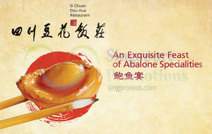 Featured image for (EXPIRED) Si Chuan Dou Hua 20% Off Abalone For UOB Cardmembers 29 Oct 2014 – 31 Jan 2015