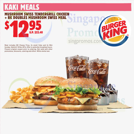 12.95 Mushroom Swiss Tendergrill Chicken, BK Doubles Mushroom Swiss Meal (After Breakfast Hours)