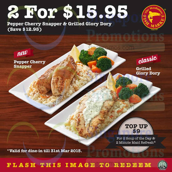 2 For 15.95 Pepper Cherry Snapper, Grilled Glory Dory