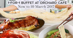 Featured image for (EXPIRED) Orchard Café 1-for-1 lunch or dinner buffet from 13 Feb – 10 Mar 2017