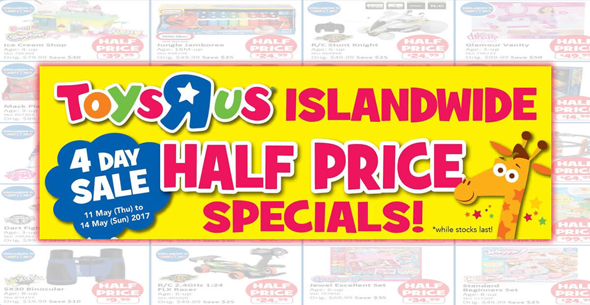 Featured image for Toys "R" Us Half-Priced specials at ALL stores from 11 - 14 May 2017