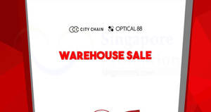 Featured image for (EXPIRED) City Chain’s & Optical 88’s warehouse sale offers discounts of up to 80% off! From 4 – 6 Aug 2017