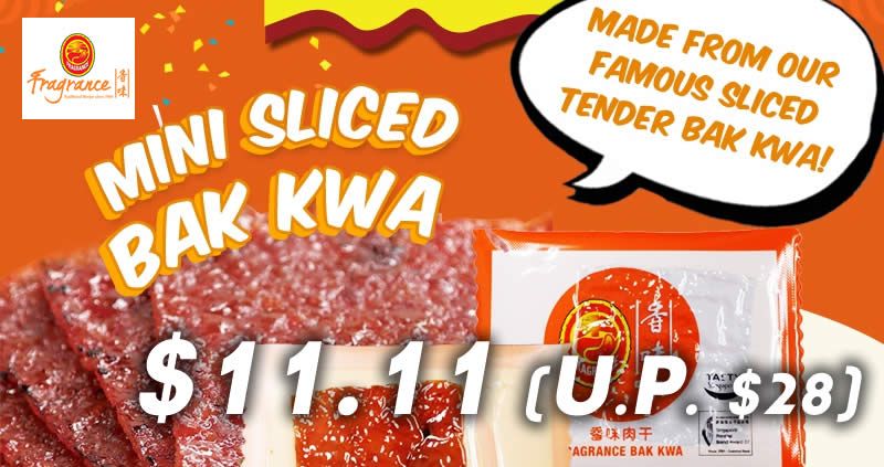 Featured image for Fragrance Foodstuff: $11.11 (U.P. $28) Mini Sliced Tender Bak Kwa at 32 outlets! Valid on 11 Nov 2017