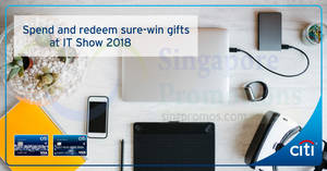Featured image for Citibank: Spend & redeem at IT Show 2018 with Citi cards! From 15 – 18 Mar 2018