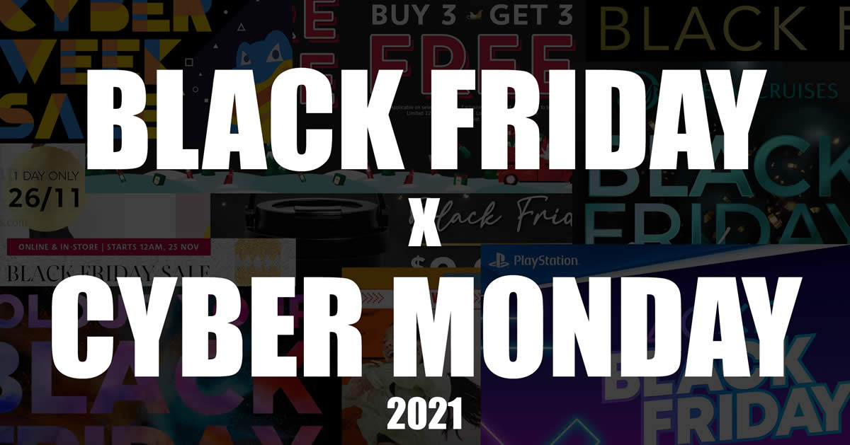 Featured image for Singapore 2021 Black Friday x Cyber Monday hottest sales, deals and promotions!