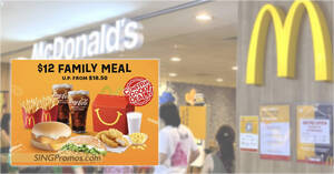 Featured image for McDonald’s S’pore App has a $12 Family Meal deal (U.P. from $18.50) valid on Aug 11, 2022