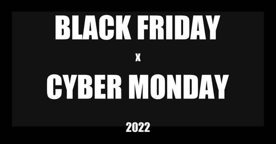 (Updated 26 Nov 1002hrs) Singapore 2022 Black Friday x Cyber Monday hottest sales, deals and promotions!
