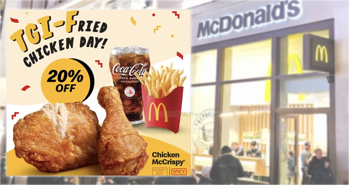 Featured image for 20% off McDonald's Chicken McCrispy® (2pc) Meal at S'pore outlets on Friday, 25 Aug 2023