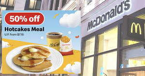 Featured image for (EXPIRED) McDonald’s has 50% off Hotcakes Meal breakfast deal from 21 – 23 Aug at S’pore stores, pay only from $3.6