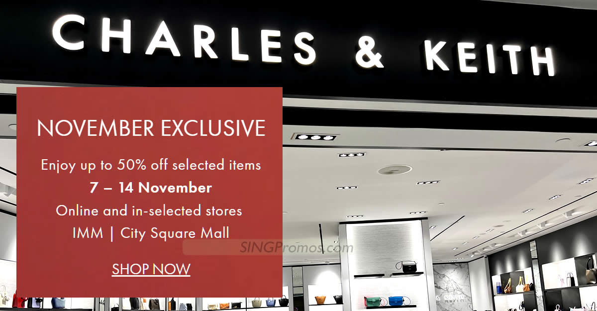 Featured image for Up to 50% off selected items at Charles & Keith online sale till 14 Nov 2023