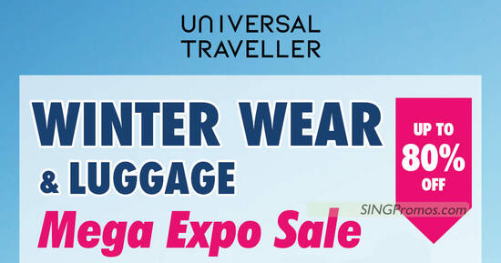 Universal Traveller Mega Expo Sale from 1 – 3 Dec & 8 – 10 Dec 2023