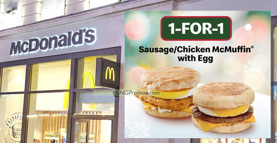 McDonald’s offering Buy-1-Get-1-Free McMuffin® with Egg at S’pore outlets from 4 – 6 Dec 2023, 4am – 1045am