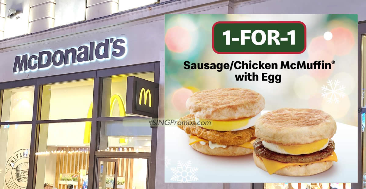 Featured image for McDonald's offering Buy-1-Get-1-Free McMuffin® with Egg at S'pore outlets from 4 - 6 Dec 2023, 4am - 1045am