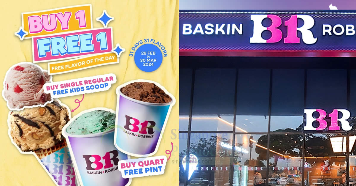 Featured image for Baskin-Robbins S'pore has Buy-1-Free-1 flavour of the day promotion till 30 Mar 2024