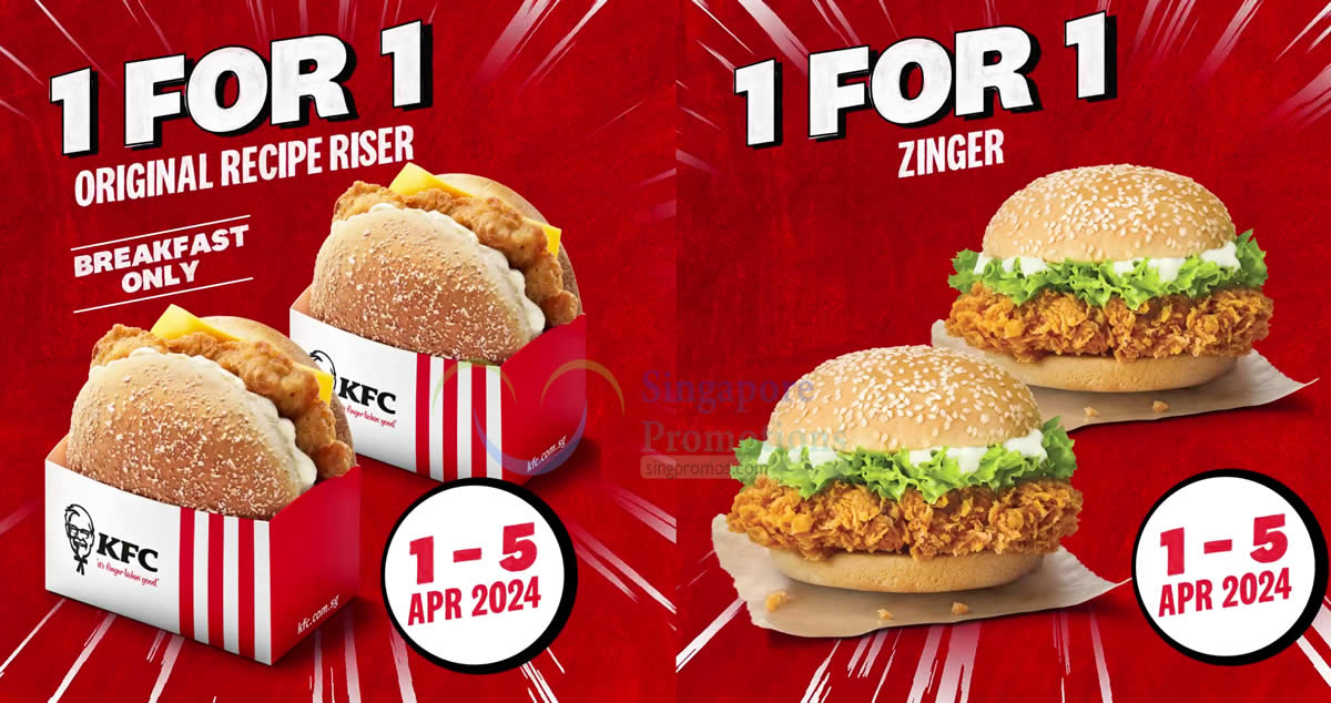 Featured image for KFC S'pore offering 1-for-1 Zinger and 1-for-1 Original Recipe Riser Deals from 1 - 5 April 2024