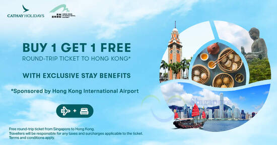 “Buy 1 Get 1 Free” Round-Trip Ticket to Hong Kong when you book “Flights+Holidays” package till 30 June