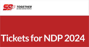Featured image for (EXPIRED) NDP 2024 tickets applications to open from 27 May – 10 June 2024
