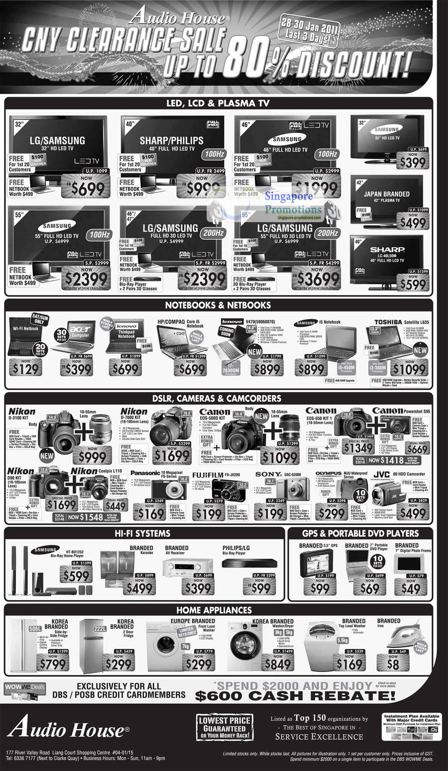 LED TV, LCD TV, Plasma TV, Notebooks, Netboots, DSLR, Cameras, Camcorders, Hi-Fi, Home Appliances