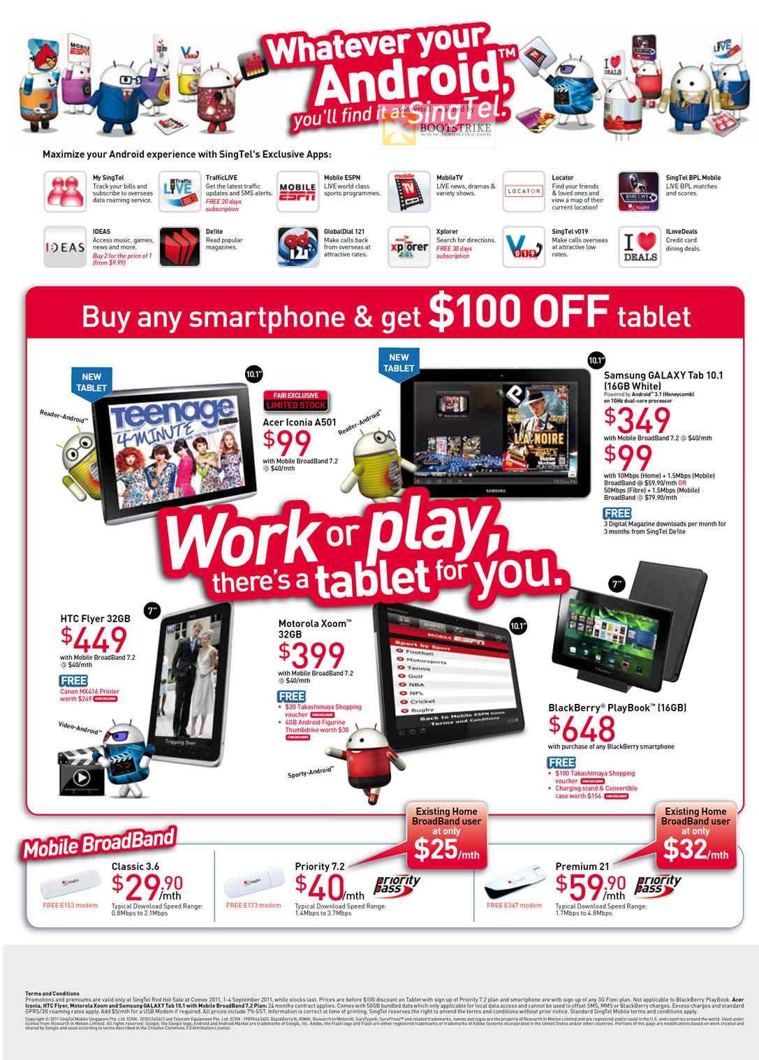 Singtel Mobile Acer Iconia A501 Samsung Galaxy Tab  HTC Flyer 32GB  Motorola Xoom BlackBerry Playbook » Singtel COMEX 2011 Mobile Phones,  Tablets, Home/Mobile Broadband, hi!Card Prepaid & Mio TV Offers 1 –