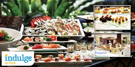 Indulge at Park Restaurant 33% Off International Buffet Dinner @ Grand Park  City Hall 7 Mar 2012