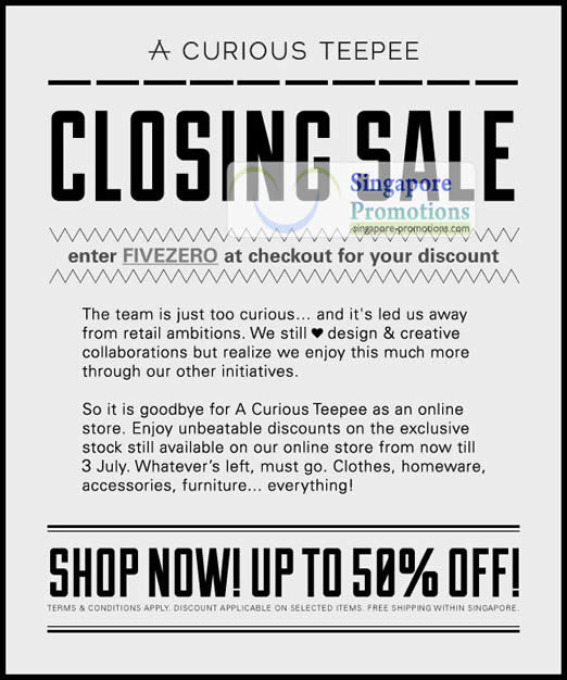 Featured image for A Curious Teepee Closing Sale Up To 50% Off 2 – 3 Jul 2012