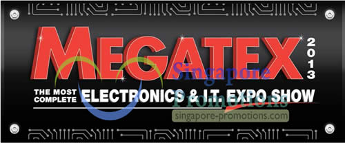 Featured image for Megatex 2013 (24 Jan) Electronics & IT Expo Show @ Singapore Expo 24 Jan - 3 Feb 2013