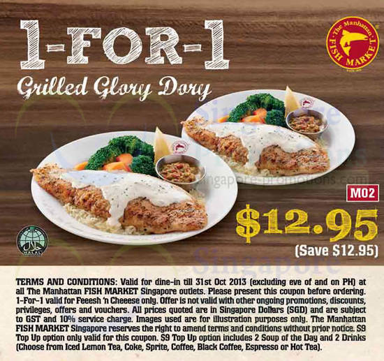 12.95 1 for 1 Grilled Glory Dory