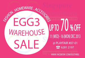 Featured image for (EXPIRED) Egg3 Warehouse SALE Up To 80% OFF @ Tong Yuan Industrial Building 11 – 16 Dec 2013