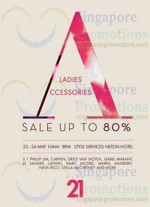 Featured image for Club 21 Up To 80% OFF Ladies Accessories Sale @ Hilton Hotel 23 – 24 May 2014