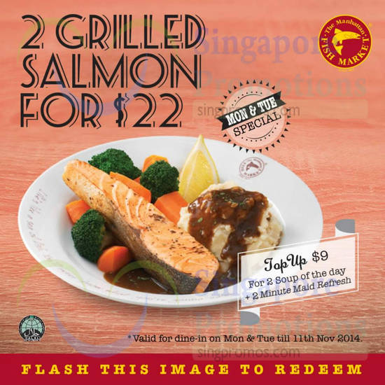 Mon n Tue Special 2 Grilled Salmon For 22.00