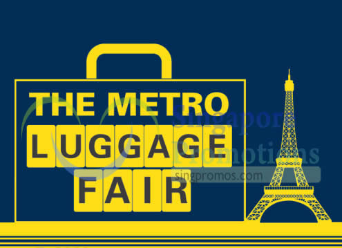 Featured image for Metro Luggage Fair @ Causeway Point 27 Apr - 3 May 2015