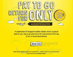 Featured image for (EXPIRED) Scoot Pay to Go, Return For 50 Cents 31 Jul – 2 Aug 2015