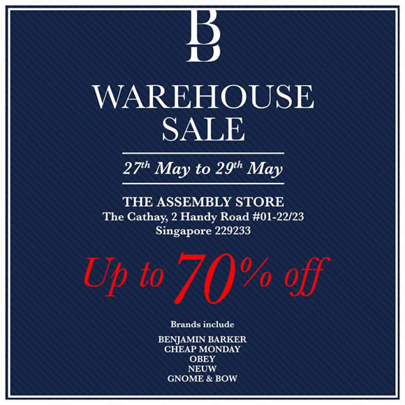 Benjamin Barker Warehouse Sale at The Cathay from 27 29 May 2016