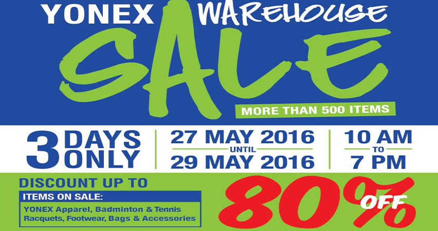 Featured image for Yonex Warehouse Sale up to 80% Off from 27 - 29 May 2016