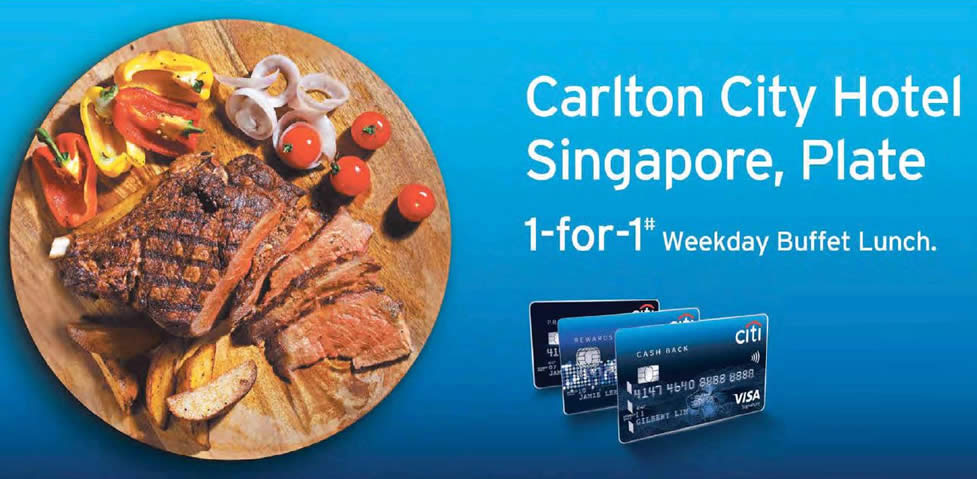 Carlton City Hotel 1 For 1 Buffet For Citibank Cardmembers From 19 Sep 31 Dec 16