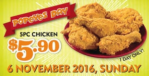 Featured image for The much anticipated Popeyes Day with $5.90 5pcs chicken deal will be happening on 6 Nov 2016