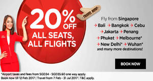 Featured image for AirAsia 20% off ALL seats, ALL flights for travel up to 31 July ’17. Book from 6 – 12 Feb 2017