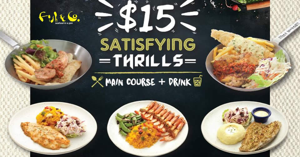 Featured image for Fish & Co. new $15 satisfying thrills dinner meals valid after 5pm (Mon - Thurs) from 1 Mar - 20 Apr 2017