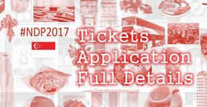 Featured image for NDP 2017 Tickets Application Dates & Procedures! Apply from 23 May – 4 Jun 2017