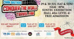 Featured image for Chan Brothers: Conquer the World Travel Fair at Suntec from 29 – 30 Jul 2017