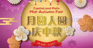 Featured image for (EXPIRED) CapitaLand Malls Mid-Autumn Mooncake Fair at 6 malls from 18 Sep – 3 Oct 2017