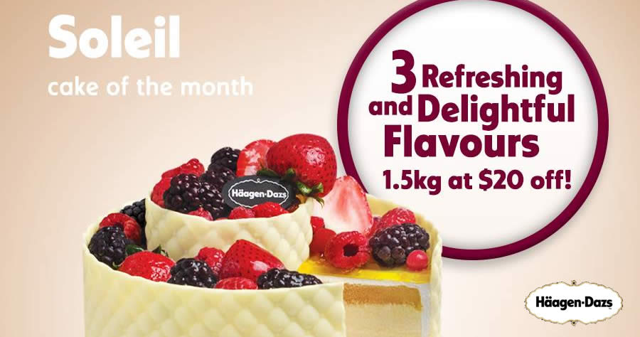 Featured image for Häagen-Dazs: $20 off Soleil whole cakes! Valid from 1 - 31 Oct 2017