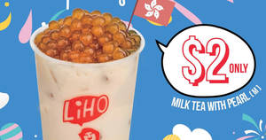 Featured image for LiHO: Enjoy $2 Milk Tea with Pearls from now thru the entire month of Nov! From 31 Oct – 30 Nov 2017