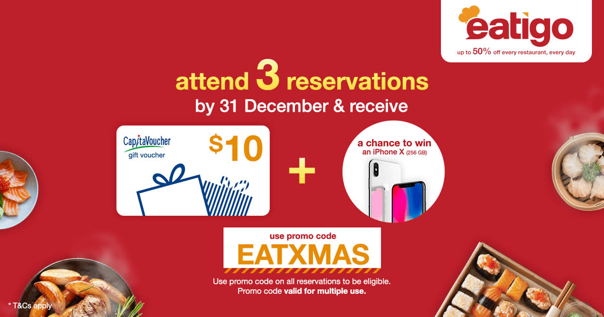 Eatigo Enjoy Up To 50 Off Your Dining Bills Win An Iphone X This Dec Valid From 14 31 Dec 2017
