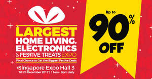 Featured image for (EXPIRED) Largest Home Living, Electronics & Festive Treats Expo – discounts of up to 90% OFF! From 15 – 25 Dec 2017