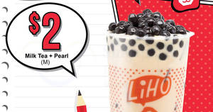 Featured image for LiHO: $2 Milk Tea with Pearls for students from Mondays to Fridays, 3pm – 6pm! From 18 Dec 2017